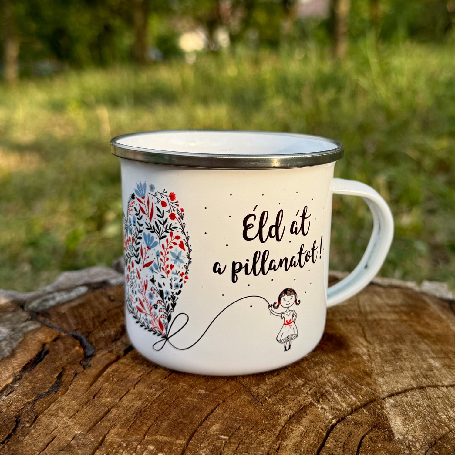 Éld át a pillanatot-egyedi fém csésze