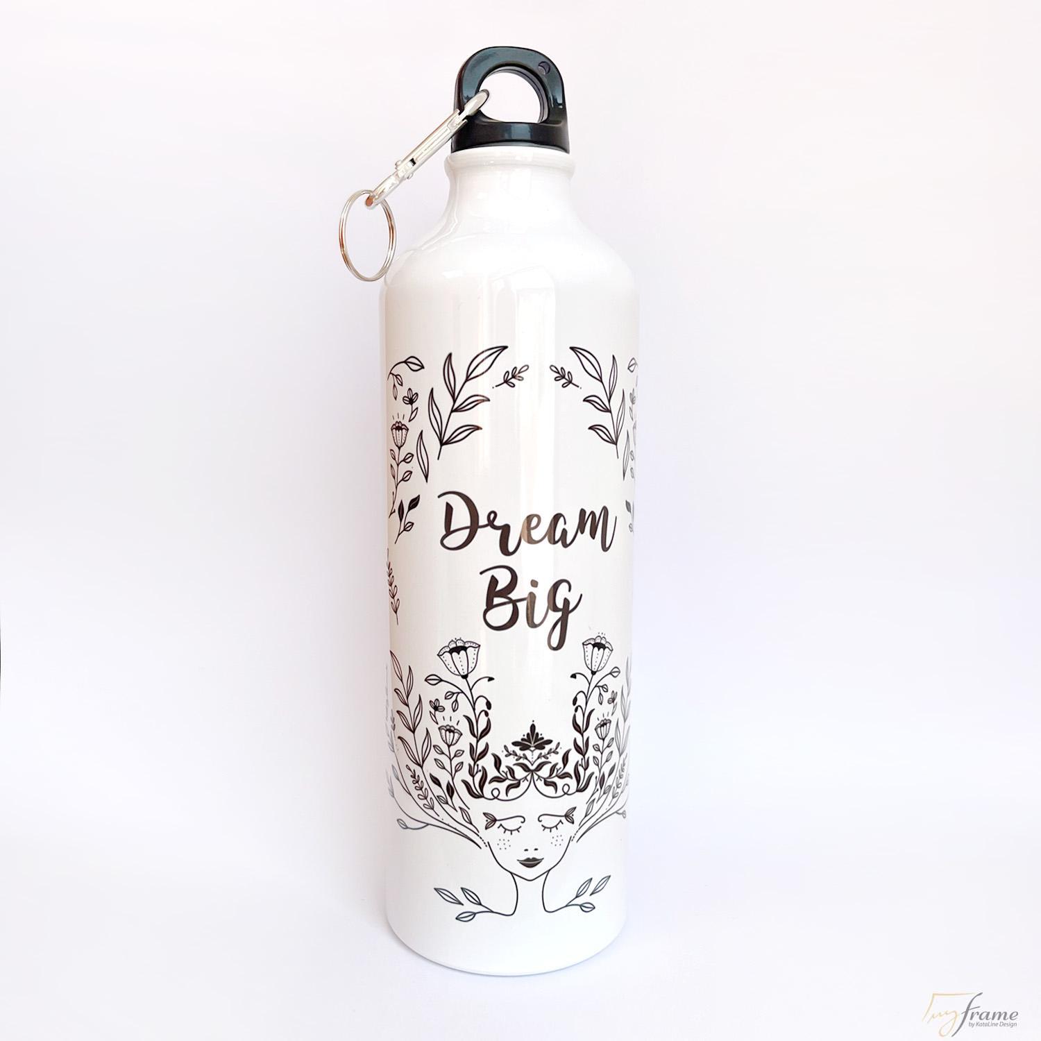 Dream Big - egyedi kulacs 750 ml