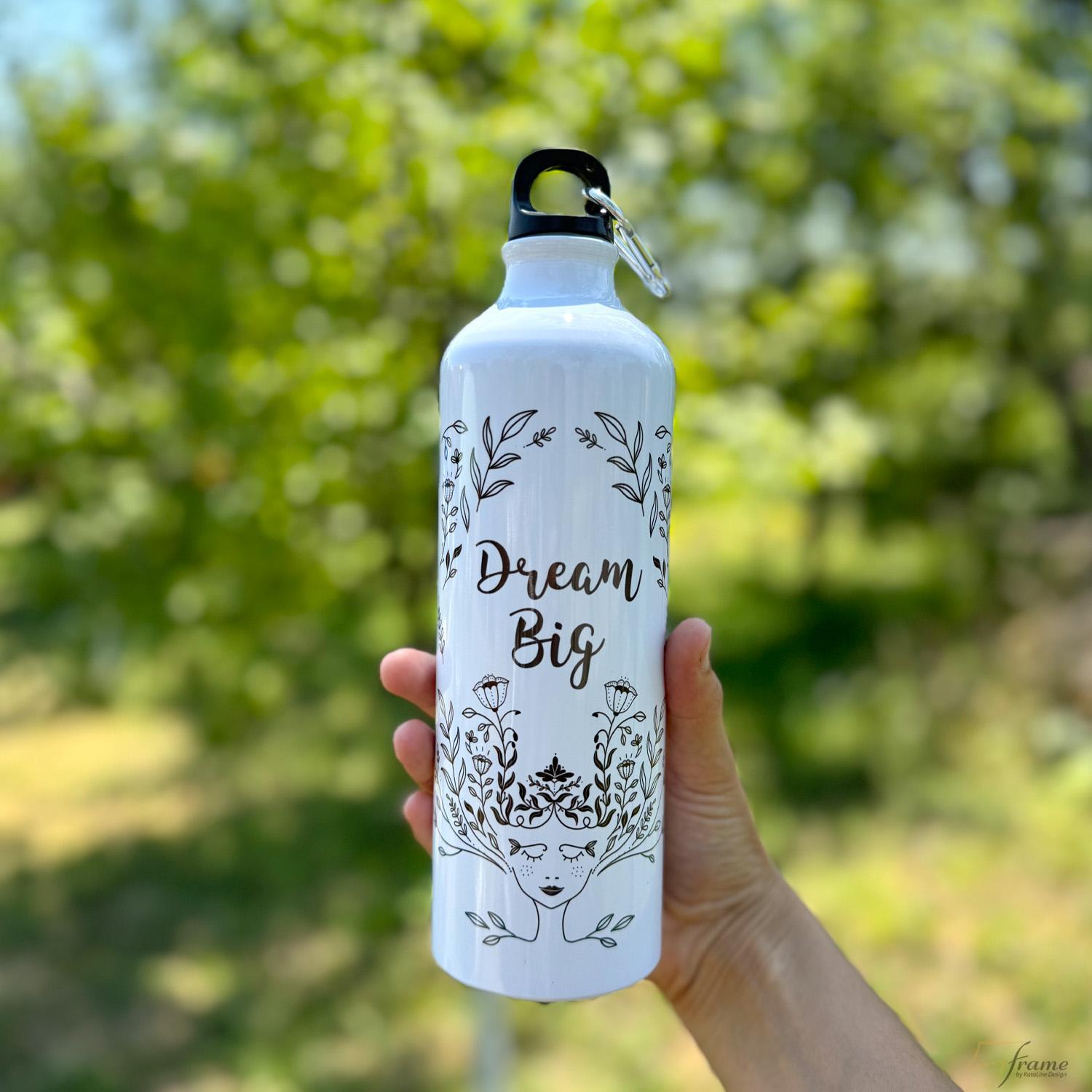 Dream Big - egyedi kulacs 750 ml
